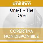 One-T - The One cd musicale di One
