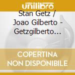 Stan Getz / Joao Gilberto - Getzgilberto (Sacd) cd musicale di GETZ STAN-JOAO GILBERTO