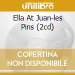 Ella At Juan-les Pins (2cd) cd