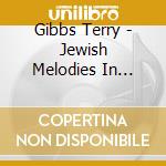 Gibbs Terry - Jewish Melodies In Jazztime cd