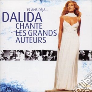 Dalida - Chante Les Grands Auteurs cd musicale di Dalida
