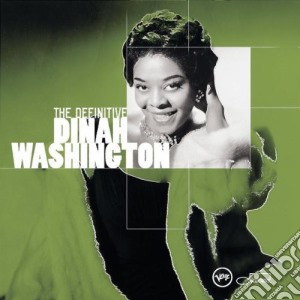Dinah Washington - Definitive Dinah Washington cd musicale di WASHINGTON DINAH
