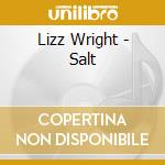 Lizz Wright - Salt cd musicale di Lizz Wright