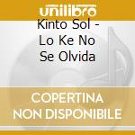 Kinto Sol - Lo Ke No Se Olvida cd