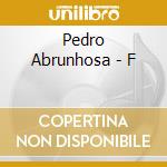 Pedro Abrunhosa - F cd musicale di Pedro Abrunhosa