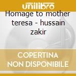 Homage to mother teresa - hussain zakir
