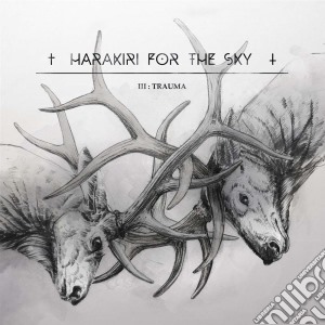 Harakiri For The Sky - Iii:Trauma cd musicale di Harakiri For The Sky