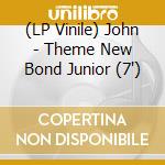 (LP Vinile) John - Theme New Bond Junior (7