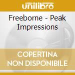 Freeborne - Peak Impressions cd musicale di Freeborne