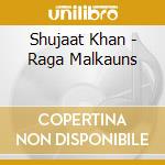 Shujaat Khan - Raga Malkauns cd