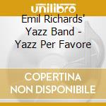 Emil Richards' Yazz Band - Yazz Per Favore cd musicale di Emil Richards