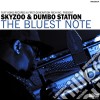 (LP Vinile) Skyzoo & Dumbo Station - The Bluest Note cd
