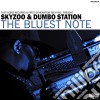 Skyzoo & Dumbo Station - The Bluest Note cd