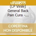 (LP Vinile) General Back Pain Cuns - Fiato Sul Collo vinile