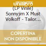 (LP Vinile) Sonnyjim X Must Volkoff - Tailor Made Ostrich vinile