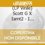 (LP Vinile) Scott G X Iamt2 - I Am Gesus vinile