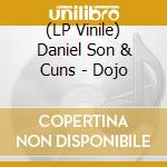 (LP Vinile) Daniel Son & Cuns - Dojo vinile