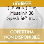 (LP Vinile) The Musalini/ 38 Spesh â€“ In God We Trust lp vinile