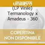 (LP Vinile) Termanology x Amadeus - 360 lp vinile