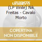 (LP Vinile) Nik Freitas - Cavalo Morto vinile