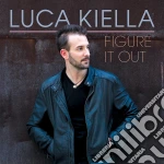 Luca Kiella - Figure It Out cd