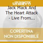 Jack Mack And The Heart Attack - Live From Centennial Park, Atlanta, 1996 cd