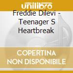 Freddie Dilevi - Teenager S Heartbreak cd