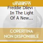 Freddie Dilevi - In The Light Of A New Day cd