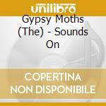 Gypsy Moths (The) - Sounds On cd