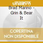 Brad Marino - Grin & Bear It cd musicale