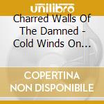 Charred Walls Of The Damned - Cold Winds On Timeless Days cd