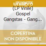 (LP Vinile) Gospel Gangstas - Gang Affiliated vinile