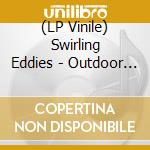 (LP Vinile) Swirling Eddies - Outdoor Elvis vinile