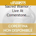 Sacred Warrior - Live At Cornerstone Fest 2001 cd