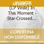 (LP Vinile) In This Moment - Star-Crossed Wasteland (Angel Wings Blue Vinyl) (Indie Exclusive) vinile