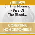 In This Moment - Rise Of The Blood Legion: Great Hits Chapter 1 cd