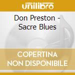 Don Preston - Sacre Blues cd musicale di Don Preston