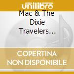 Mac & The Dixie Travelers Martin - With The Travelin' Blues cd musicale di Mac & The Dixie Travelers Martin