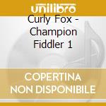 Curly Fox - Champion Fiddler 1