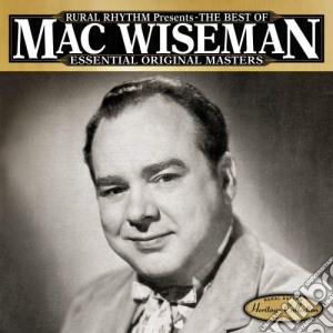 Mac Wiseman - The Best Of (Essential Original Masters) cd musicale di Mac Wiseman