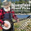 Bluegrass: Power Picks - 25 Trad'L Classics cd
