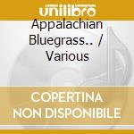 Appalachian Bluegrass.. / Various cd