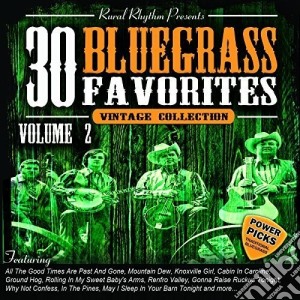30 Bluegrass Favorites Volume 2: Power Picks cd musicale di 30 Bluegrass Favorites 2