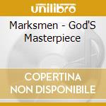 Marksmen - God'S Masterpiece cd