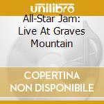 All-Star Jam: Live At Graves Mountain cd