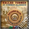 Dallas Turner - 25 Cowboy Classic cd