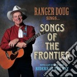 Ranger Doug & Riders In The Sky - Songs Of The Frontier