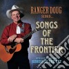 Ranger Doug & Riders In The Sky - Songs Of The Frontier cd