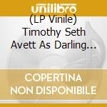 (LP Vinile) Timothy Seth Avett As Darling - Feathe vinile