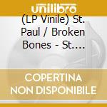 (LP Vinile) St. Paul / Broken Bones - St. Paul & The Broken Bones vinile